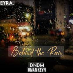 Обложка DNDM & Umar Keyn - Behind The Rain
