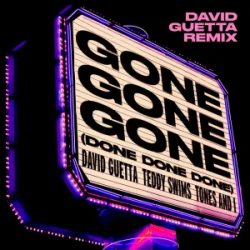 Обложка David Guetta & Teddy Swims & Tones And I - Gone Gone Gone (Done Done Done) [David Guetta Remix]