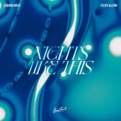 Обложка Edward Maya & Felipe Allenn - Nights Like This