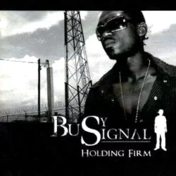 Обложка Busy Signal - Holding Firm