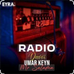 Обложка Umar Keyn feat. Davvi & Mr Salama - Radio