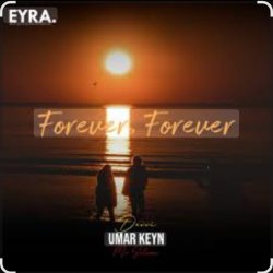 Обложка Umar Keyn feat. Davvi & Mr Salama - Forever, Forever