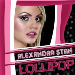 Обложка Alexandra Stan - Lollipop (Param Pam Pam) (Radio Edit)