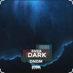 Обложка DNDM - Dark (Enza remix)