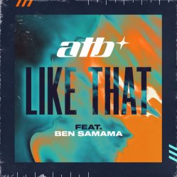 Обложка ATB feat. Ben Samama - Like That