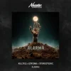 KILLTEQ & IZIFONK & Stereotoxic - Alarma!