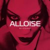 Alloise - Love Me Or Leave Me
