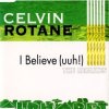 Celvin Rotane - I Belive (Rozzo´s Remix)