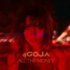 Dj Goja - All The Money