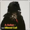 A-Sultan - Missed Call