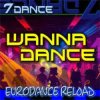 7dance - Wanna Dance (Eurodance Reload Radio)
