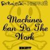 Fatboy Slim Vs Herve - Machines Can Do the Work (Action Man Aka Herve 'Acid Flash Mix')