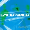 ItaloBrothers - Loud & Wild (Narcotic)