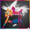 Avicii - The Days (Original Mix)