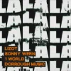 LIZOT & Sonny Wern & 1 World & Dorrough Music - LA LA LA
