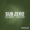 Sub Zero - Oo Baby