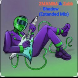 Обложка 2MAMBA & Zabb - Shadow (Extended Mix)