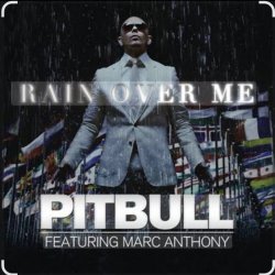 Обложка Pitbull Ft. Marc Anthony - Rain Over Me