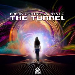 Обложка Mystic & Freak Control - The Tunnel