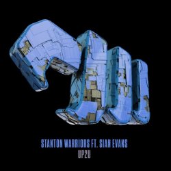 Обложка Stanton Warriors feat. Sian Evans - Up2U
