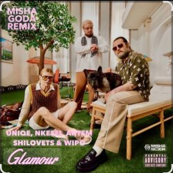 Обложка Nkeeei feat. Uniqe & ARTEM SHILOVETS & Wipo - Гламур