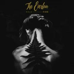 Обложка The EverLove - Walk Through Fire