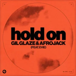 Обложка Gil Glaze & AFROJACK - Hold On (feat. EVIE)