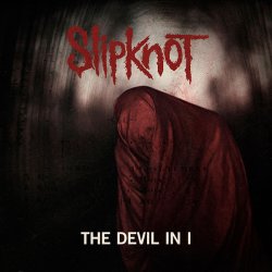 Обложка Slipknot - The Devil In I (Album Version)