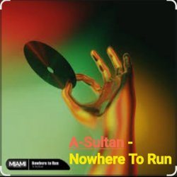 Обложка A-Sultan - Nowhere To Run