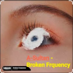 Обложка A-Sultan - Broken Frquency