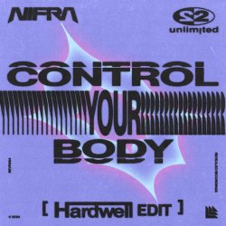 Обложка Nifra, 2 Unlimited, Hardwell - Control Your Body (Hardwell Edit)