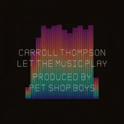 Обложка Carroll Thompson & Pet Shop Boys - Let The Music Play