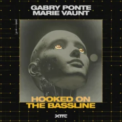 Обложка Gabry Ponte & Marie Vaunt - Hooked on the Bassline