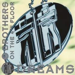 Обложка 2 Brothers On The 4th Floor - Dreams (Dr Luxe & Cheeful Radio Edit)