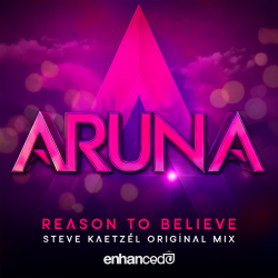 Обложка Aruna - Reason To Believe (Steve Kaetzel Original Mix)