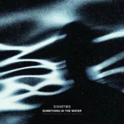 Обложка John Newman & SIX40TWO - Something In The Water