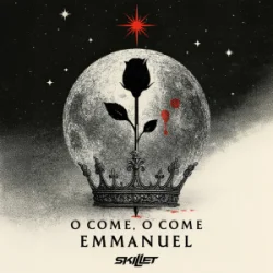 Обложка Skillet - O Come, O Come Emmanuel