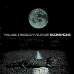 Обложка Project Medusa vs. Exor - Moonshine (Exor Mix Part II)