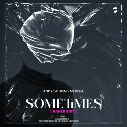Обложка Andrew Dum & Medeea - Sometimes