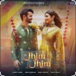 Обложка Ekdev Limbu ,Neha Kakkar, Rajat Nagpal, Rana Sotal - Jhim Jhim
