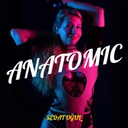 Обложка Sedat Oğul - Anatomic