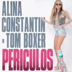 Обложка Alina Constantin & Tom Boxer - Periculos