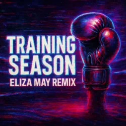 Обложка Dua Lipa - Training Season (Eliza May Remix)