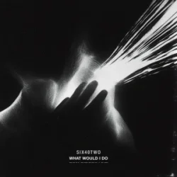 Обложка John Newman & SIX40TWO - What Would I Do