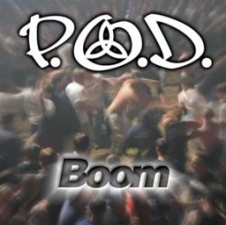 Обложка P.O.D. - Boom
