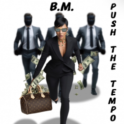 Обложка B.M. - Push the Tempo