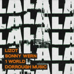 Обложка LIZOT & Sonny Wern & 1 World & Dorrough Music - LA LA LA