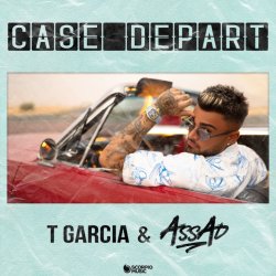Обложка T Garcia & DJ Assad - Case départ