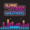 Super 8-Bit Brothers - Cyber Space Sirens , Computer Casanovas