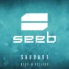 Seeb & Neev & 11LIT3S - Saudade